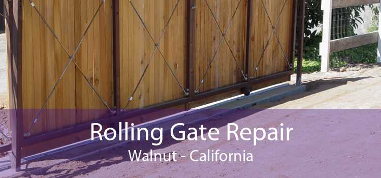 Rolling Gate Repair Walnut - California